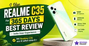 Realme C35 365 Days Review in Hindi