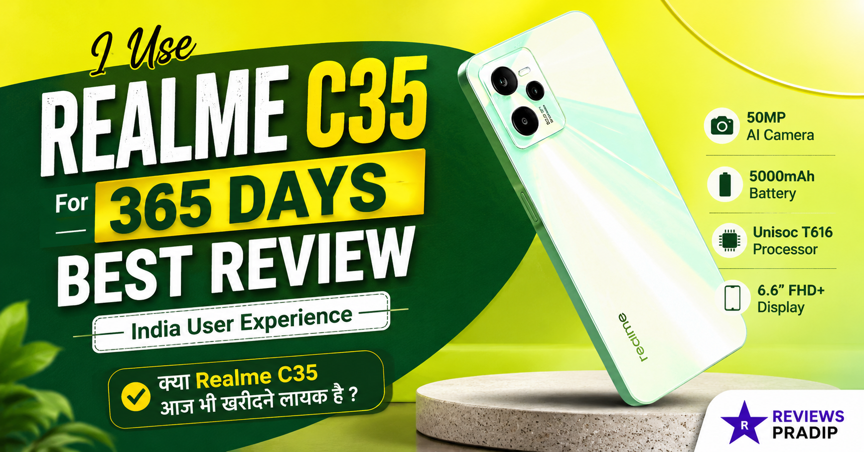 I Use Realme c35 For 365 Days Best Review India 1 Realme C35 365 Days Review in Hindi