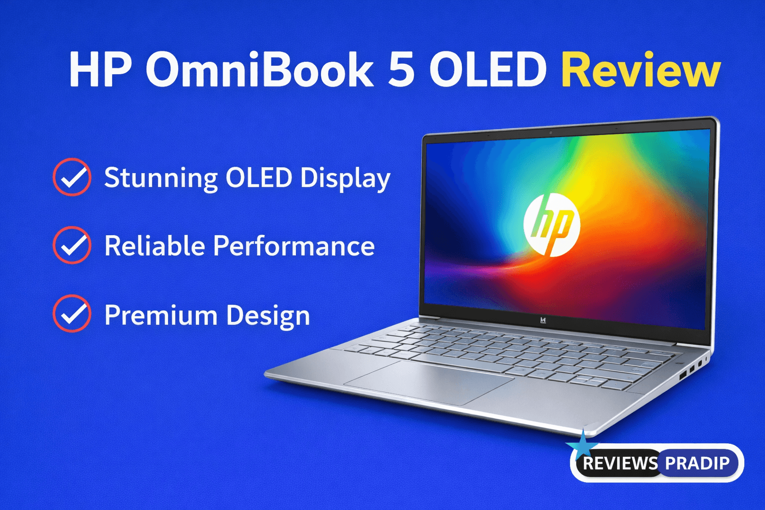 HP OmniBook 5 OLED Review 2026 | OLED Display, Performance, Battery & Full Details