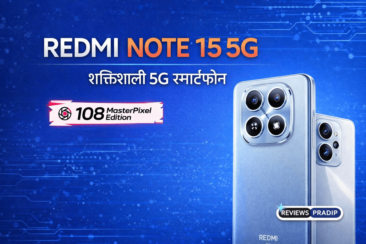 REDMI NOTE 15 5G Review: Best Features, Specs, Camera, Battery, Performance & Price in India