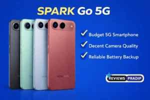 SPARK Go 5G Review in Hindi – Price, Features, Camera, Battery & Full Specifications