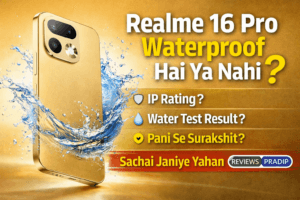 Realme 16 Pro Waterproof Hai Ya Nahi? Full Review, IP Rating, Water Test