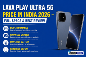 lava play ultra 5G price in india 2026 - Full Specs & Best Review