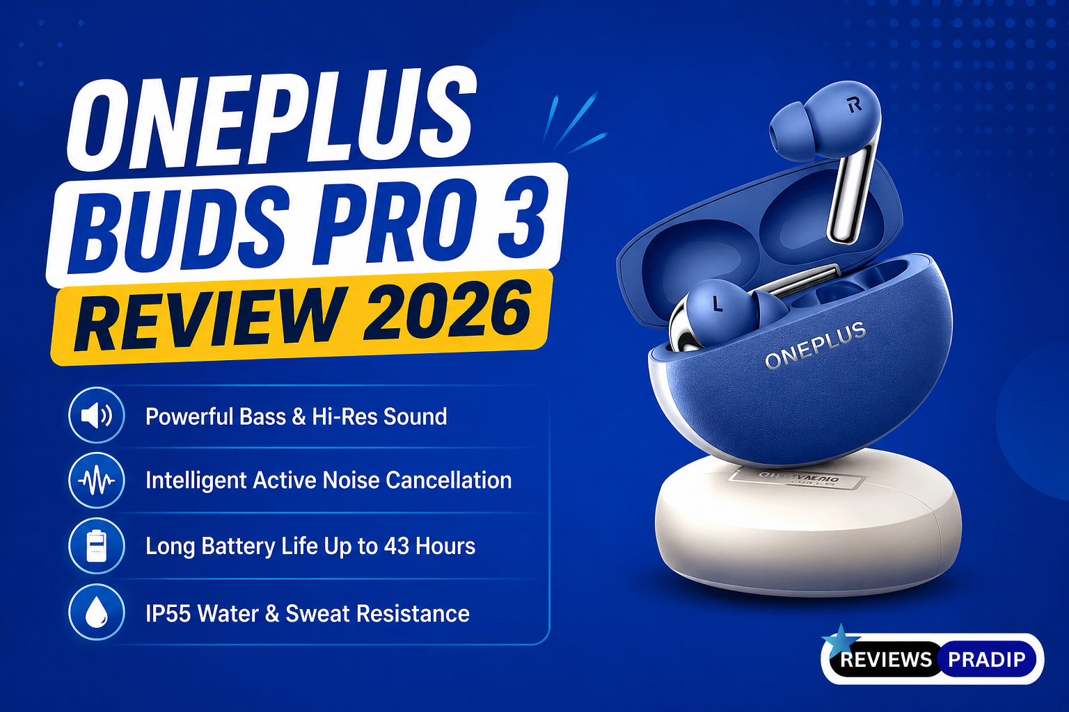 OnePlus Buds Pro 3 Review 2026 – Best Premium Sound, ANC & Long Battery Life