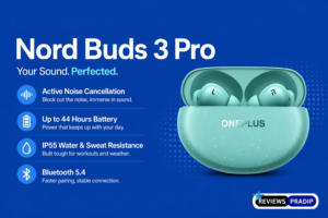 OnePlus Nord Buds 3 Pro Review – Best Sound Quality और दमदार Features!