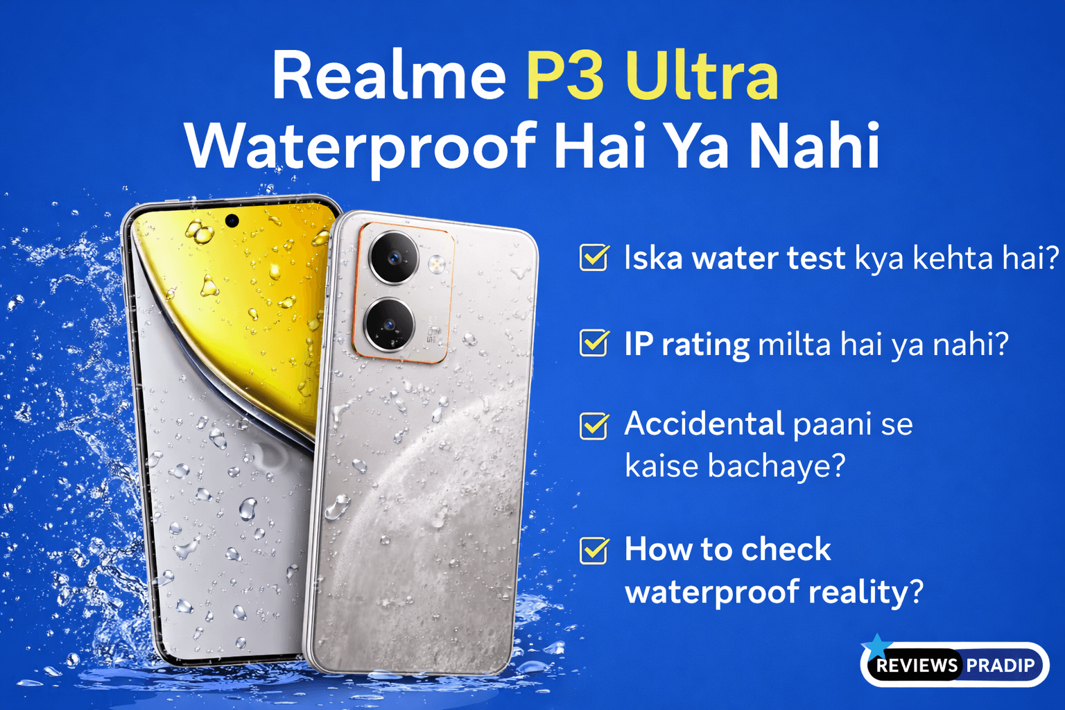 Realme P3 Ultra Waterproof Hai Ya Nahi? Full Details, IP Rating, Water Test 2026