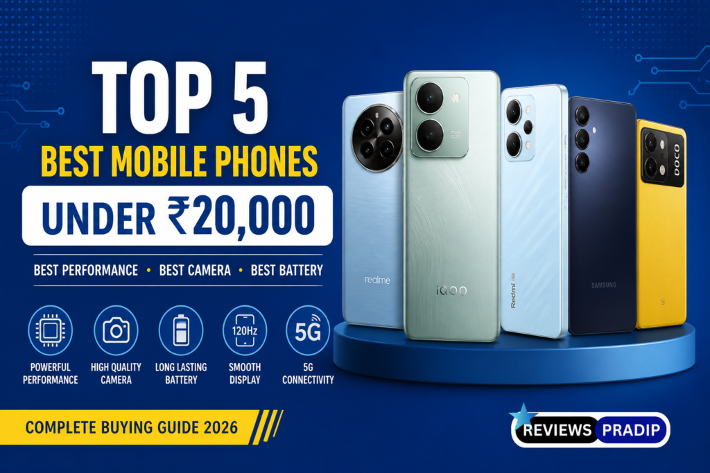 Best Mobile Phones Under ₹20000 in India 2026