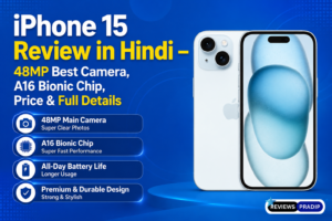 iPhone 15 Review in Hindi – 48MP Best Camera, A16 Bionic Chip, Price & Full Details 2 iPhone 15 review in hindi feature image