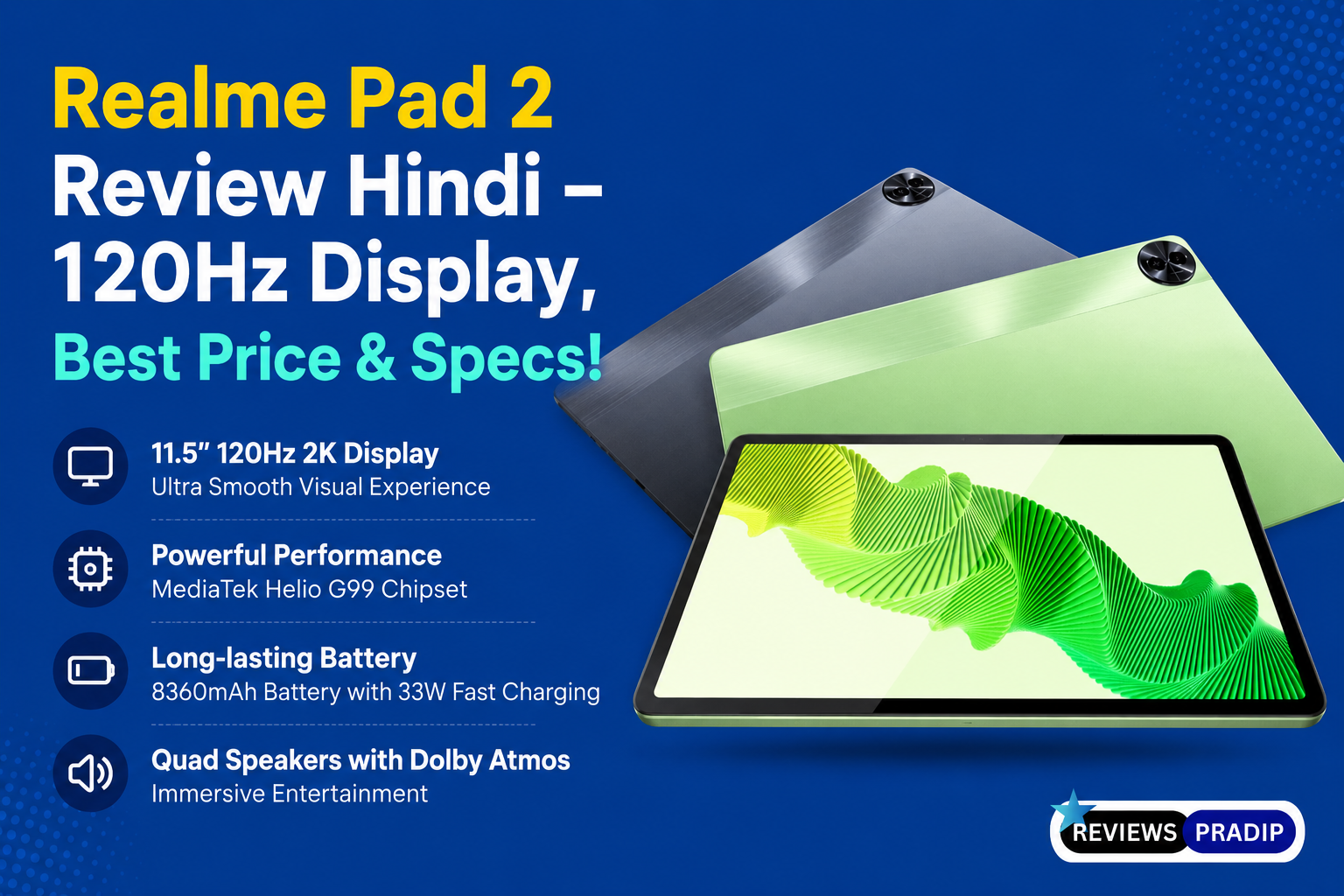 Realme Pad 2 Review Hindi – 120Hz Display, Best Price & Specs! 1 realme pad 2 review image