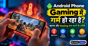 android phone heating while gaming causes and fixes reviewspradip.png